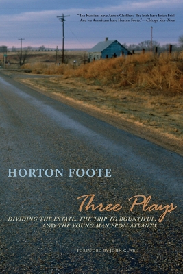 The Three Plays by Horton Foote