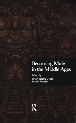 Becoming Male in the Middle Ages book