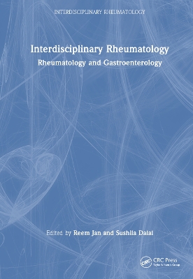 Interdisciplinary Rheumatology: Rheumatology and Gastroenterology by Reem Jan