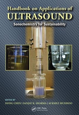 Handbook on Applications of Ultrasound: Sonochemistry for Sustainability by Dong Chen