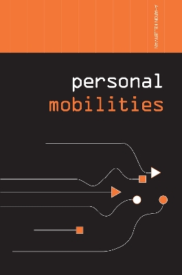 Personal Mobilities by Aharon Kellerman