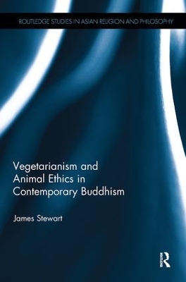 Vegetarianism and Animal Ethics in Contemporary Buddhism book