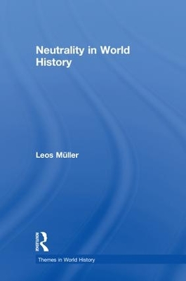 Neutrality in World History by Leos Müller