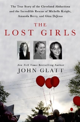 The Lost Girls by John Glatt