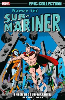 Namor, The Sub-Mariner Epic Collection: Enter The Sub-Mariner book