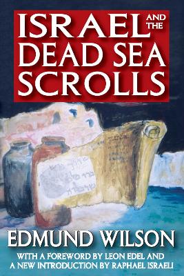 Israel and the Dead Sea Scrolls by Edmund Wilson