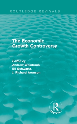 The The Economic Growth Controversy by Andrew Weintraub