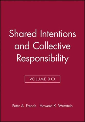 Shared Intentions and Collective Responsibility, Volume XXX book