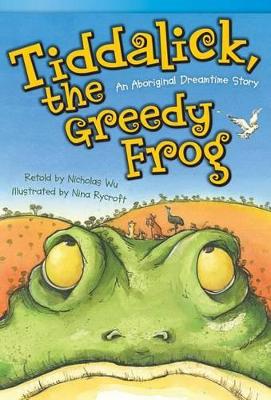 Tiddalick, the Greedy Frog: an Aboriginal Dreamtime Story book