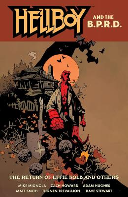 Hellboy and the B.P.R.D.: The Return of Effie Kolb and Other book