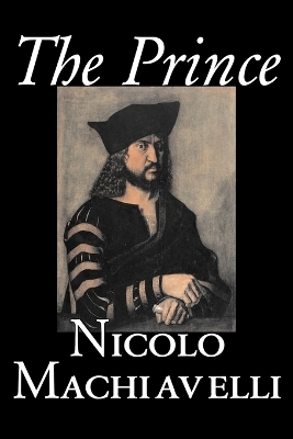 The Prince by Niccolo Machiavelli