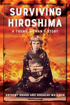 Surviving Hiroshima: A Young Woman's Story book