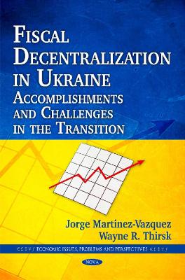 Fiscal Decentralization in Ukraine book
