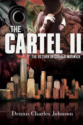 The Cartel II by Dennis Charles Johnson