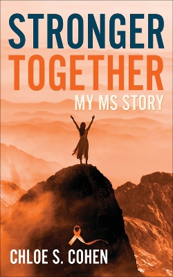 Stronger Together: My MS Story book