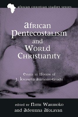 African Pentecostalism and World Christianity book