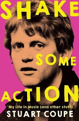 Shake Some Action: My life in music (and other stuff) book