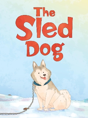 The Sled Dog: English Edition book