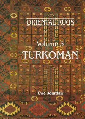 Oriental Rugs Turkoman v. 5 by Uwe Jourdan
