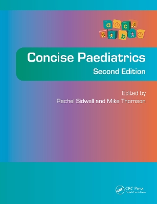 Concise Paediatrics, Second Edition by Rachel Sidwell