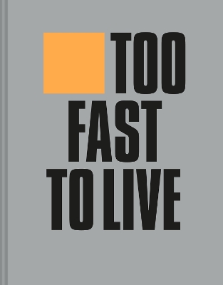 Too Fast to Live Too Young to Die: Punk & post punk graphics 1976-1986 book