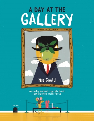 A Day at the Gallery: An arty animal search book jam-packed with facts book