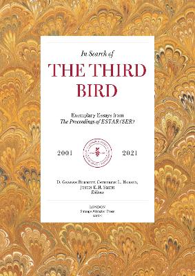 In Search Of The Third Bird: Exemplary Essays from The Proceedings of ESTAR(SER), 20012020 book