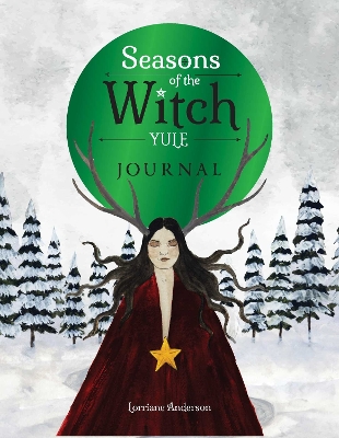Seasons of the Witch: Yule Journal book