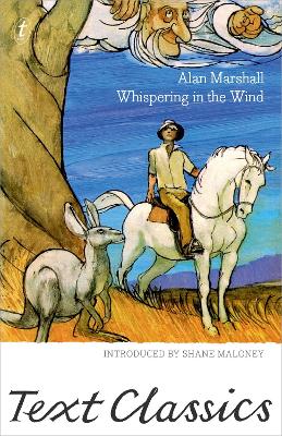 Whispering in the Wind: Text Classics by Alan Marshall