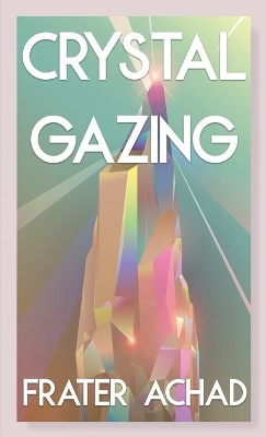 Crystal Gazing (Jabberwoke Pocket Occult) book