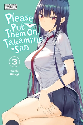 Please Put Them On, Takamine-san, Vol. 3 book