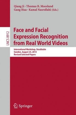 Face and Facial Expression Recognition from Real World Videos book
