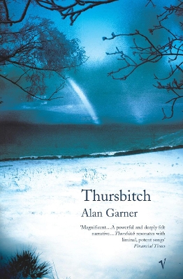 Thursbitch by Alan Garner