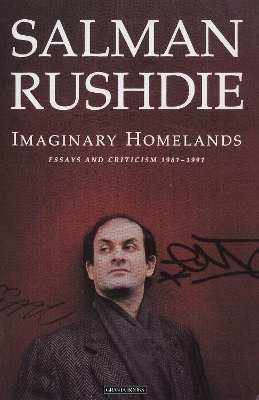 Imaginary Homelands by Salman Rushdie