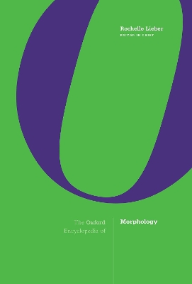 The Oxford Encyclopedia of Morphology: 3-volume set book