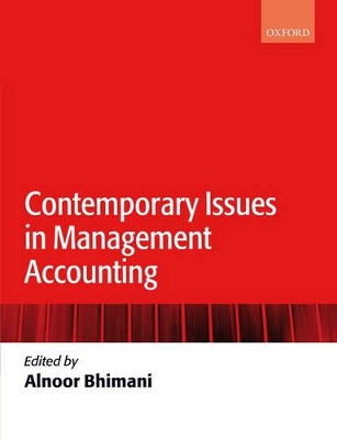 Contemporary Issues in Management Accounting by Alnoor Bhimani