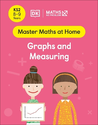 Maths — No Problem! Graphs and Measuring, Ages 8-9 (Key Stage 2) book