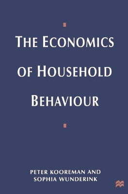 The Economics of Household Behavior by Peter Kooreman