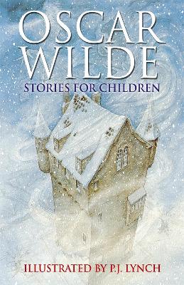 Oscar Wilde Stories For Children by Oscar Wilde