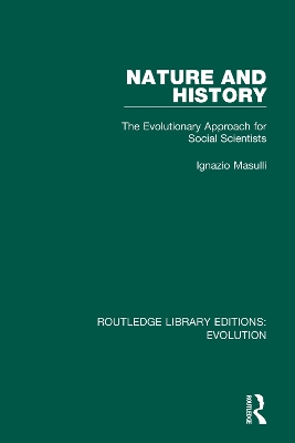 Nature and History: The Evolutionary Approach for Social Scientists by Ignazio Masulli