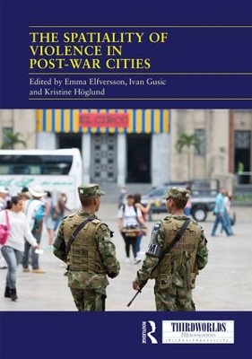 The Spatiality of Violence in Post-war Cities book