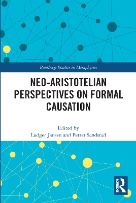 Neo-Aristotelian Perspectives on Formal Causation by Ludger Jansen