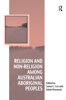 Religion and Non-Religion among Australian Aboriginal Peoples book