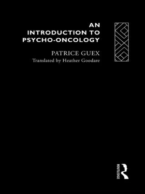 An Introduction to Psycho-oncology by Patrice Guex