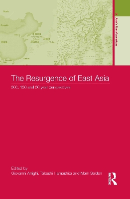 The Resurgence of East Asia by Giovanni Arrighi