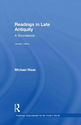 Readings in Late Antiquity by Michael Maas