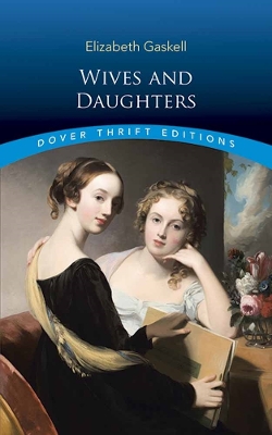 Wives and Daughters by Elizabeth Gaskell