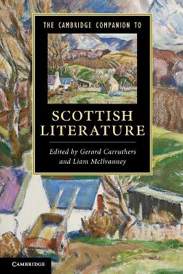 The Cambridge Companion to Scottish Literature by Gerard Carruthers