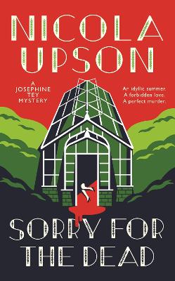 Sorry for the Dead by Nicola Upson