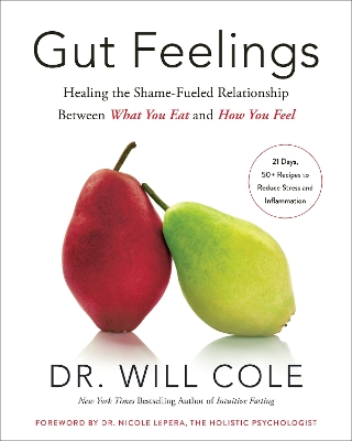 Gut Feelings: Healing the Shame-Fueled Relationship Between What You Eat and How You Feel book